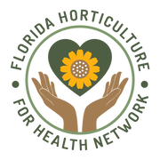 FLORIDA HORTICULTURE FOR HEALTH NETWORK